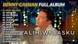 DENNY CAKNAN " KALIH WELASKU " FULL ALBUM 2023 NEW