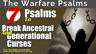 Psalms To break Ancestral And Generational Curses | Psalm 32,  38, 51, 79, 102, 130, and 143.