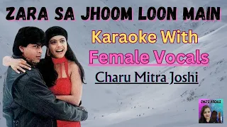 Zara Sa Jhoom Loon Main Karaoke with Female Vocals I Shahrukh Khan, Kajol,  DDLJ Movie