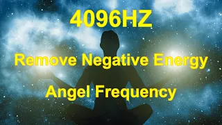 4096Hz Music | Angel Frequency | Vitality | purification | Removal of negative energy