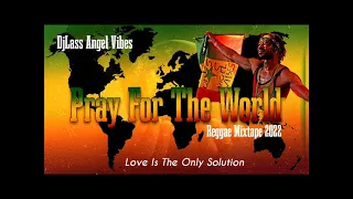 Pray For The World Reggae Mix 2022 (PART 1) Feat. Jah Cure, Chronixx, Morgan Heritage (March 2022)