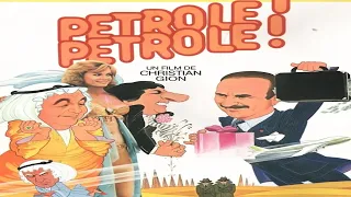 Petrole ! Petrole ! Film comique complet Français Avec J-Pierre Marielle, B. Blier, C.Alric (1981)