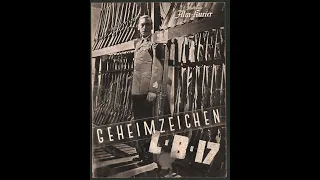 Geheimzeichen LB 17 - mit Rene Deltgen und Bernhard Minetti