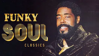 FUNKY SOUL CLASSICS | Barry White, Marvin Gaye, Bill Withers, Michael Jackson, Tina Turner and More