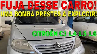 FUJA DESSE CARRO! CITROËN C3 1.4 1.5 8V E 1.6 16V NÃO PRESTA É UMA VERDADEIRA BOMBA/Entenda o caso!