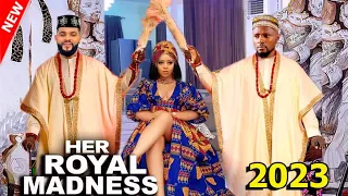 HER ROYAL MADNESS (a royal nightmare) -Regina daniels 2023 Latest Blockbuster Nigerian Movie