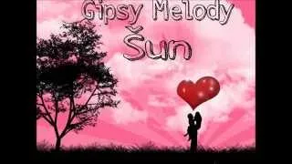 Gipsy Melody Šun 2014