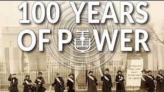 Women's Suffrage, 100th Anniversary: "100 Years of Power" Trailer
