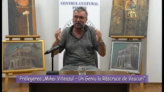 Prelegerea Mihai Viteazul – Un Geniu la Răscruce de Veacuri cu Ștefan Dumitrache