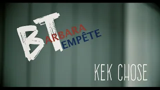 Barbara Tempête - Kek chose