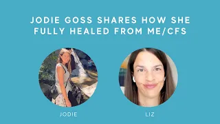 Jodie's Inspiring Chronic Fatigue Syndrome / M.E. Recovery Story