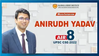 Aniruddh Yadav AIR 8 | UPSC Topper 2022 | IAS Mock Interview | Vajirao & Reddy Institute