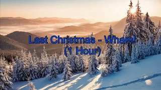 Last Christmas - Wham! (1 Hour w/ Lyrics)