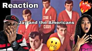 OMG WE CAN'T BELIEVE OUR EARS!! JAY & THE AMERICANS - COME A LITTLE BIT CLOSER (REACTION)