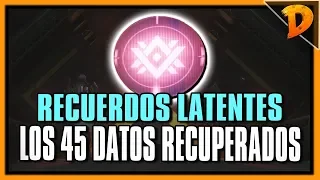 Destiny 2 | Guía | Los 45 Datos Recuperados en Orden de Zona (Recuerdos Latentes)