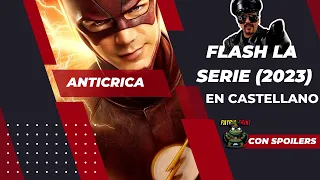 🚨 Alerta Patriotas: THE FLASH SERIE (2014/2023) llega a su fin ⌛ ANTICRITICA en Castellano