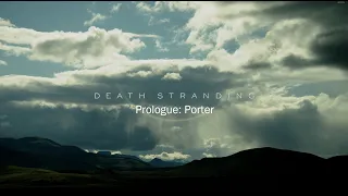 Death Stranding Prologue: Porter (Cinematic No Commentary)