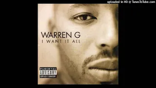 05 Warren G - I Want It All (feat. Mack 10)