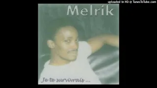 Melrik - Je Te Survivrais... (1999) - 01 - Je Te Survivrais  (Atis Prod.)