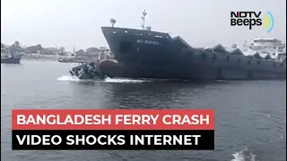 Bangladesh Ferry Crash Video Shocks Internet