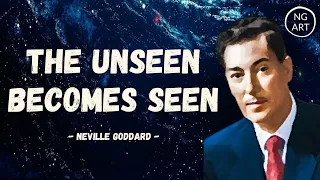 Neville Goddard | How The UNSEEN Becomes SEEN (POWERFUL)