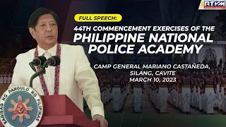 44th Commencement Exercises of the Philippine National Police Academy (Speech) 3/10/2023