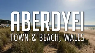 Aberdyfi (Aberdovey) Town & Beach | Wales