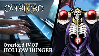 OVERLORD IV OP 「HOLLOW HUNGER」 Piano Cover ／ OxT