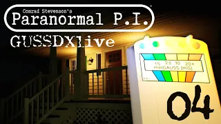 GussDx live / enquête paranormale 04 / conrad stevenson's paranormal p.i