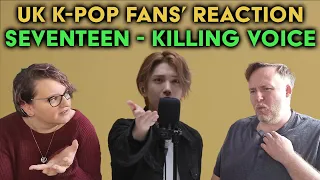 Seventeen - Killing Voice - UK K-Pop Fans Reaction