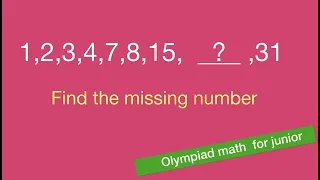 Find the missing number.Math Olympiad Junior.find number pattern, kids math , fun math games.