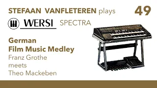 German Film Composer Medley (Franz Grothe, Mackeben) - Stefaan Vanfleteren / Wersi Spectra CD700