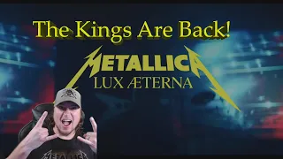 THE KINGS OF METAL ARE BACK!! Metallica-Lux Æterna  First Time Reaction!!