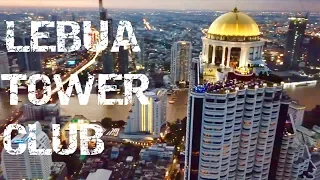 Lebua Tower Club Suite, lounges, sky bars and amazing views of Bangkok