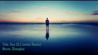 Dua (Shanghai) (DJ Lemon Remix)