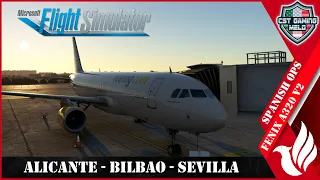 MSFS LIVE | Fenix A320 V2 | Alicante - Bilbao - Sevilla | Spanish OPS Vueling Airlines | Road to 3K