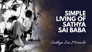 Simple Living of Sathya Sai Baba | A Perfect Example for All Sai Devotees