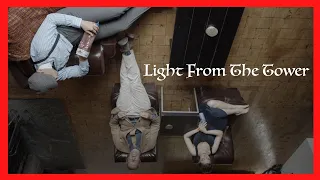 Light From The Tower [Official Trailer]