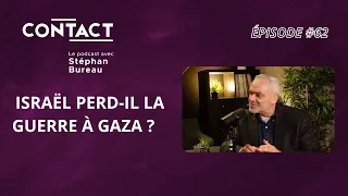 CONTACT #62 | Israël perd-il la guerre à Gaza - Jacques Baud (par Stéphan Bureau)