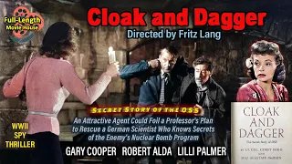 Cloak and Dagger (1946) — WWII Spy Thriller / Gary Cooper, Lilli Palmer, Vladimir Sokoloff
