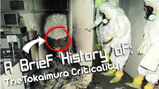 A Brief History of: The Tokaimura Criticality Incident (Short Documentary)