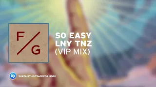 LNY TNZ - So Easy (VIP Mix)