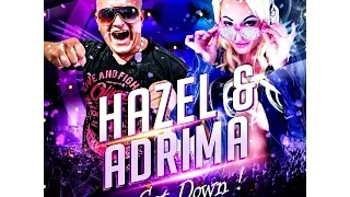 Hazel & Adrima - Get Down (Official Video)