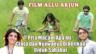 Pengorbanan Seorang Sahabat || Alur Cerita Film India Allu Arjun