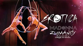 Erotica - You Thrill Me | Zumanity by Cirque du Soleil x Madonna - Music Video