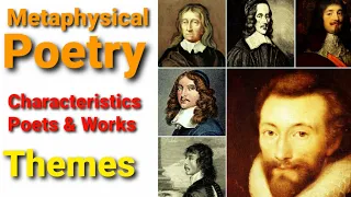 Metaphysical Poetry || Characteristics || Metaphysical Poets and Works || Themes and Techniques ||