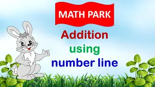 Addition Using Number Line | Addition for Kids