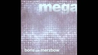 Boris with Merzbow-Megatone [Full Album]