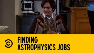 Finding Astrophysics Jobs | The Big Bang Theory | Comedy Central Africa