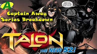 Talon (New 52) SERIES BREAKDOWN